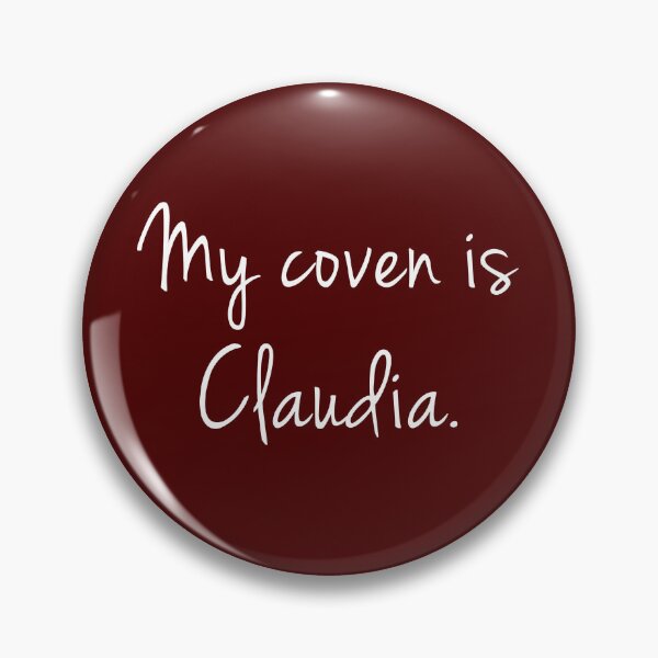 Item preview, My coven is Claudia designed and sold by Unworthy42.