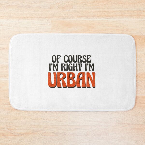 Item preview, Of Course I'm Right I'm Urban designed and sold by Watsonarts.