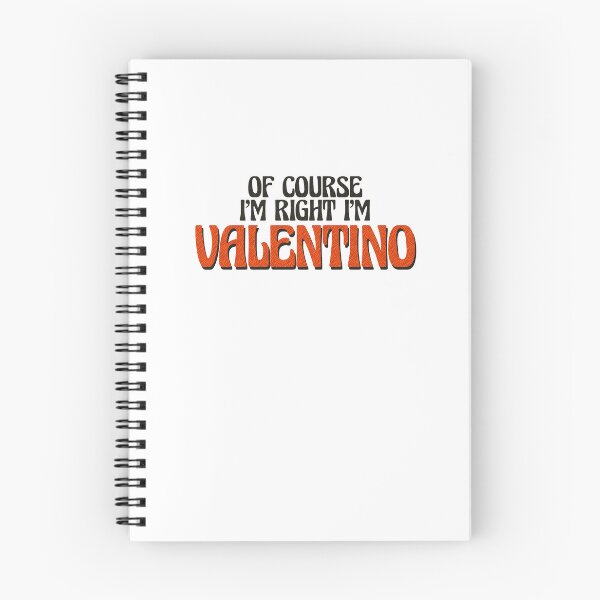 Item preview, Of Course I'm Right I'm Valentino designed and sold by Watsonarts.