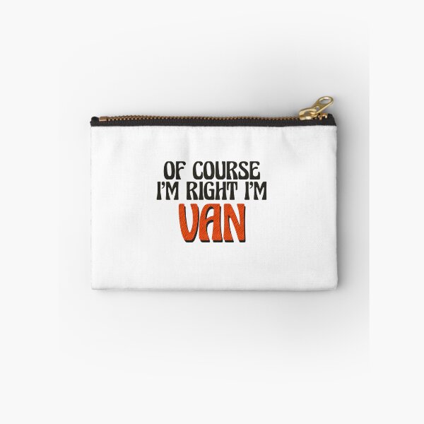 Item preview, Of Course I'm Right I'm Van designed and sold by Watsonarts.