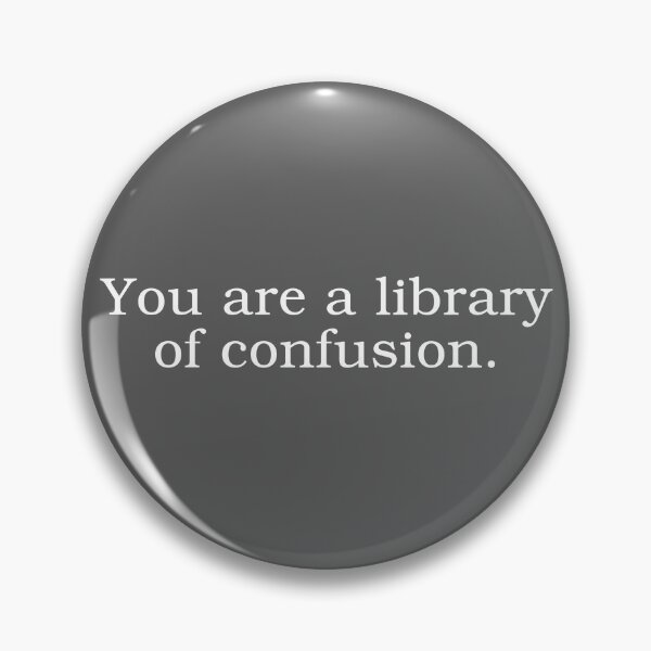 Item preview, Library of Confusion designed and sold by Unworthy42.