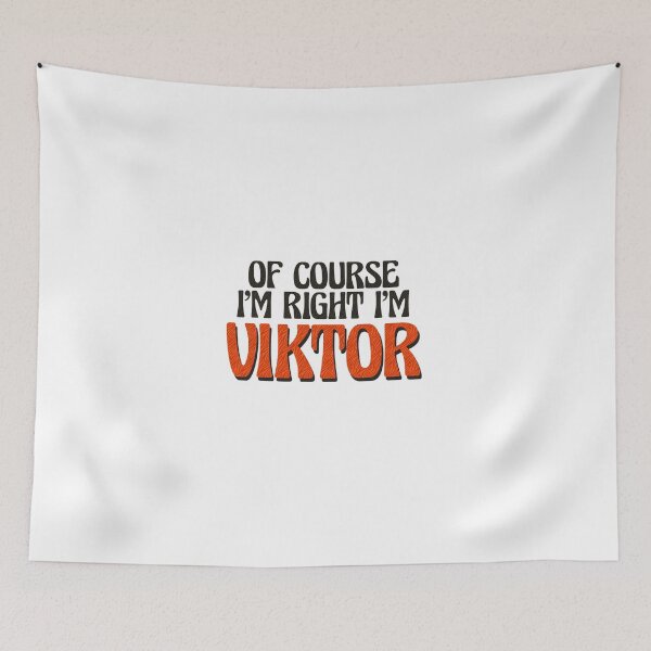 Item preview, Of Course I'm Right I'm Viktor designed and sold by Watsonarts.