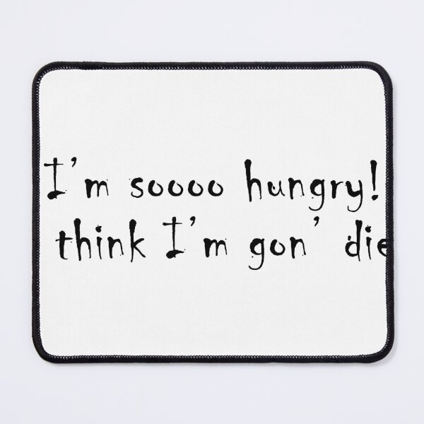 Item preview, So hungry designed and sold by Unworthy42.