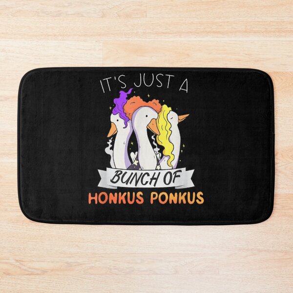 Item preview, Its Just A Bunch Of Honkus Ponkus Witch Goose Fun Halloween designed and sold by FreshHub9.