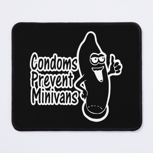 Item preview, Condoms Prevent Minivans designed and sold by SinfamousTwo.