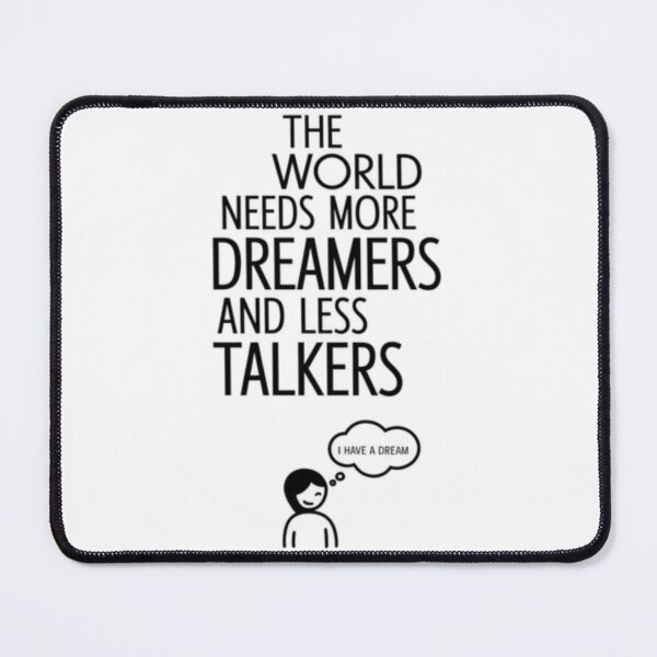 Item preview, Dreamers Over Talkers Inspirational Quote Art designed and sold by tutoo clothes.