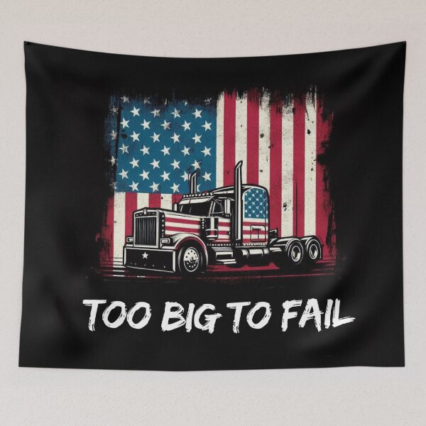 Item preview, Truckers - Too Big To Fail designed and sold by Myra365Art.