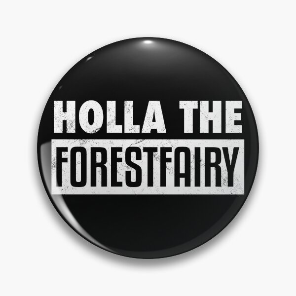 Item preview, Holla The Forestfairy Holla The Forest Fairy Proverb Denglisch designed and sold by max-it-out.