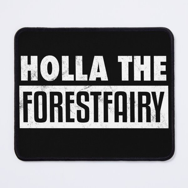 Item preview, Holla The Forestfairy Holla The Forest Fairy Proverb Denglisch designed and sold by max-it-out.