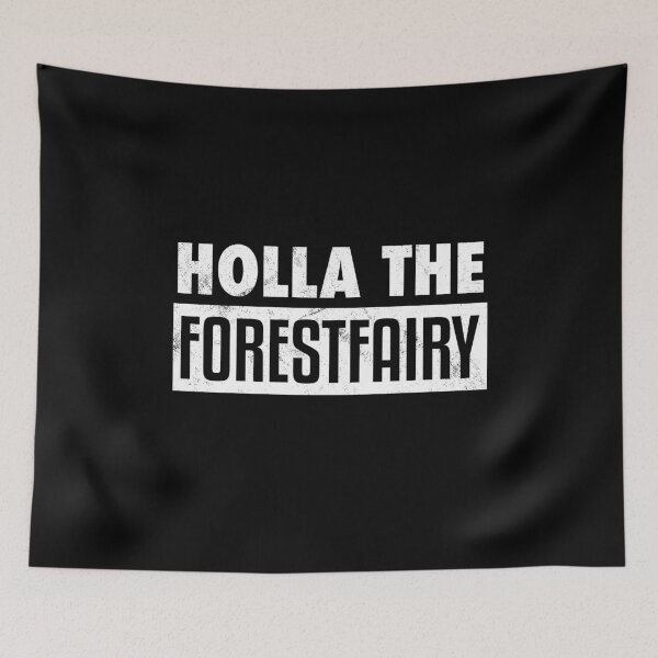 Item preview, Holla The Forestfairy Holla The Forest Fairy Proverb Denglisch designed and sold by max-it-out.