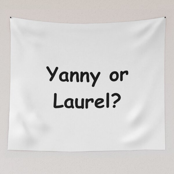 Item preview, Yanny or Laurel? - What do you hear? designed and sold by Jimmystuff.
