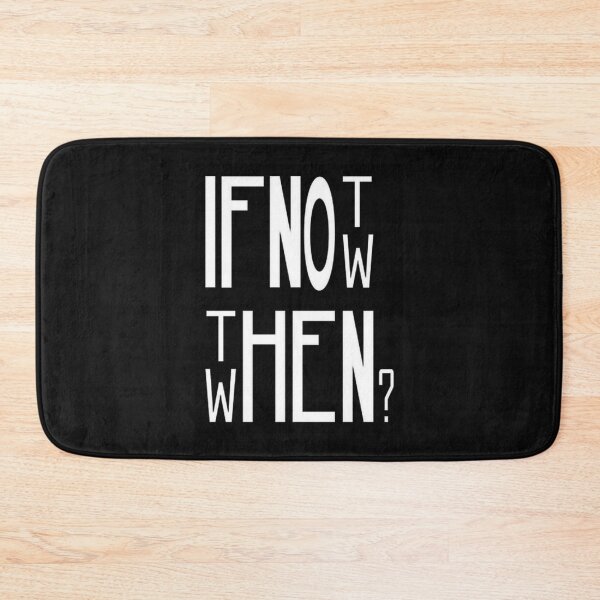 Item preview, If Not Now Then When? Motivational Quote designed and sold by Vicky021.