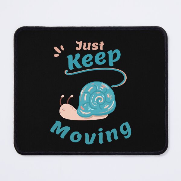 Item preview, Just Keep Moving designed and sold by Hello-Cuties.