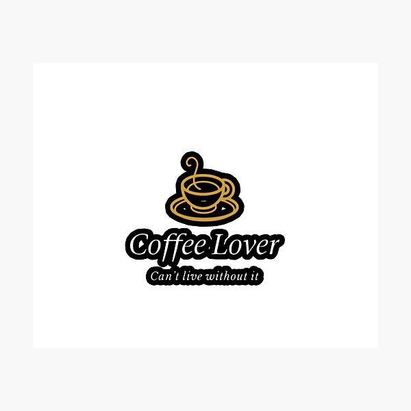 Item preview, Coffee Lover, can’t live without it designed and sold by NataliaDavis41.