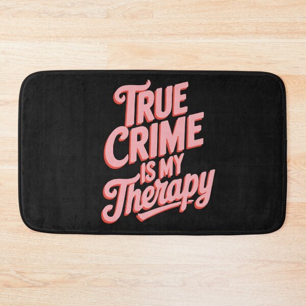 Item preview, True Crime is my Therapy designed and sold by cafelab.