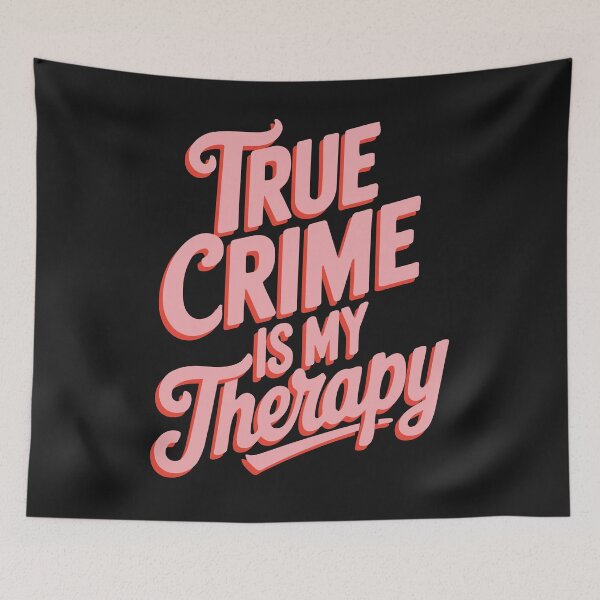 Item preview, True Crime is my Therapy designed and sold by cafelab.