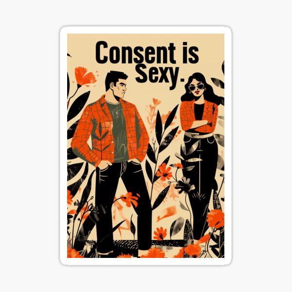 CONSENT IS SEXY: NOPE Sticker
