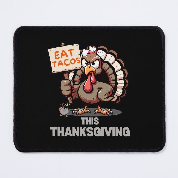 Item preview, Eat Tacos This Thanksgiving Funny Turkey designed and sold by my-green-gecko.