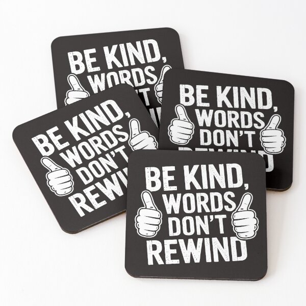 Item preview, Be Kind Words Don't Rewind - For those who value empathy and the power of kind words. designed and sold by Zyziowsky.
