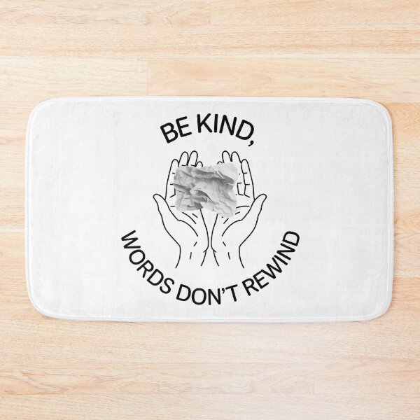 Item preview, Be Kind Words Don't Rewind - For those who value empathy and the power of kind words. designed and sold by Zyziowsky.
