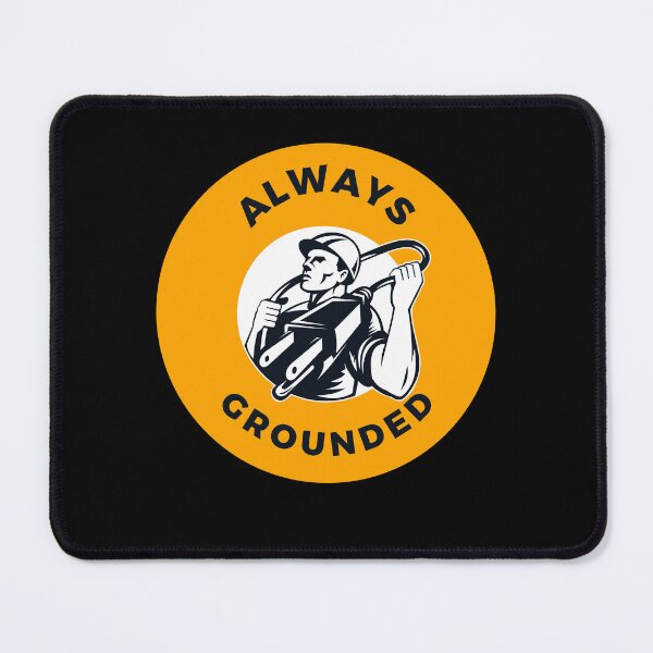 Item preview, Always Grounded Funny Electrician designed and sold by sydney-syder.