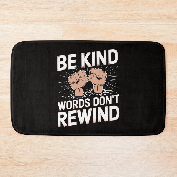 Item preview, Be Kind Words Don't Rewind - For those who value empathy and the power of kind words. designed and sold by Zyziowsky.