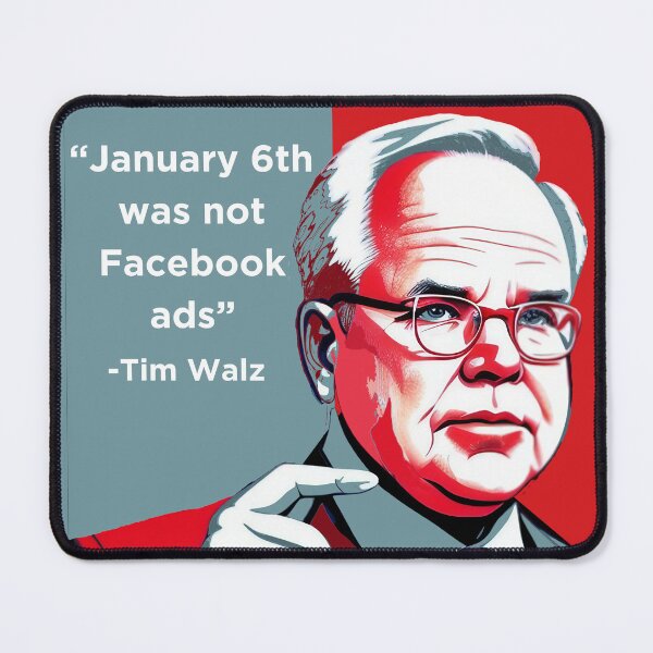 Item preview, "January 6th was not Facebook ads" Tim Walz Debate Quote designed and sold by notakename.