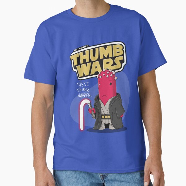 ThumbsUp - Thumb Wars - "These things happen." Sith Lord Classic T-Shirt
