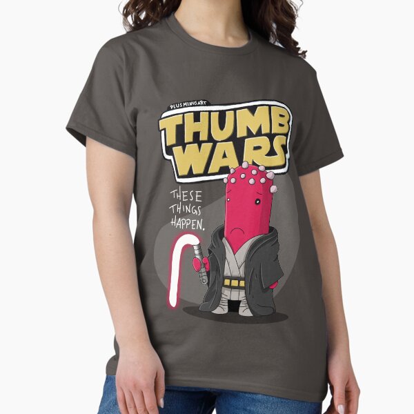 ThumbsUp - Thumb Wars - "These things happen." Sith Lord Classic T-Shirt
