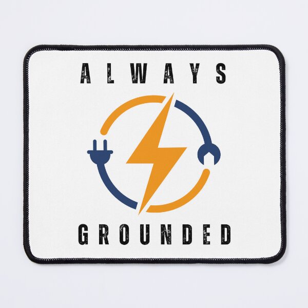 Item preview, always grounded electrician designed and sold by sydney-syder.