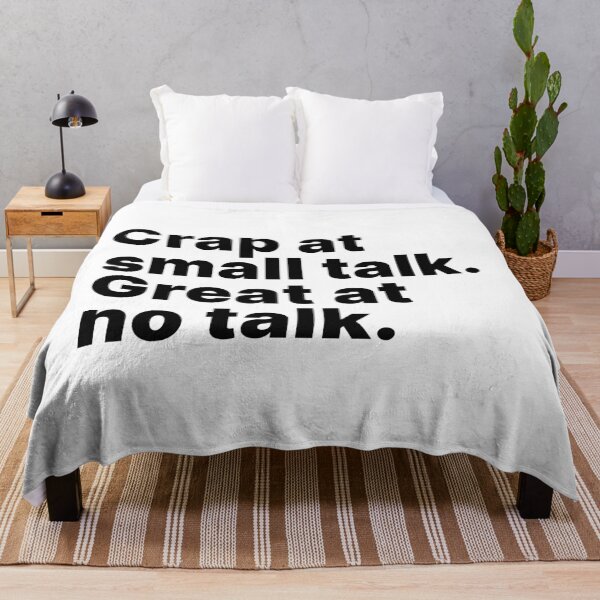 Item preview, Crap at small talk. Great at no talk designed and sold by ThingsOnTees.