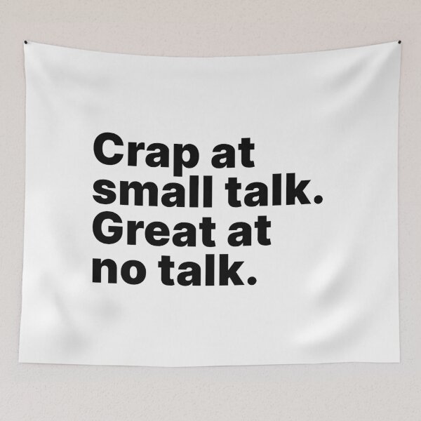 Item preview, Crap at small talk. Great at no talk designed and sold by ThingsOnTees.