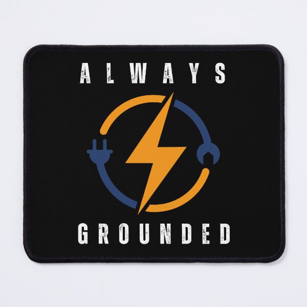 Item preview, always grounded electrician designed and sold by sydney-syder.
