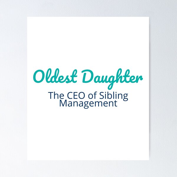 Item preview, Oldest Daughter: The CEO of Sibling Management designed and sold by musthavewords.