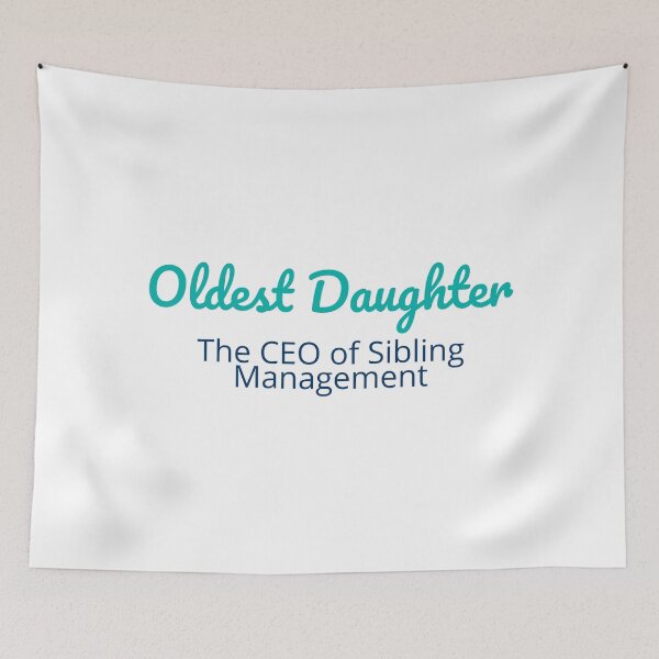 Item preview, Oldest Daughter: The CEO of Sibling Management designed and sold by musthavewords.