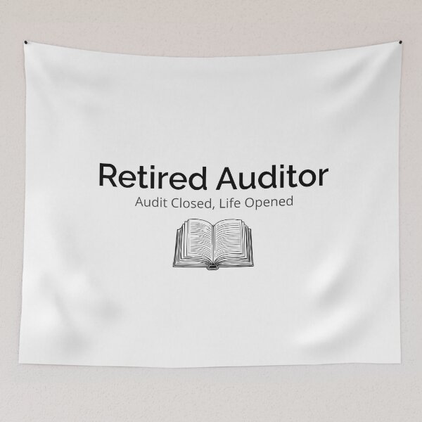 Item preview, Retired Auditor: Audit Closed, Life Opened designed and sold by musthavewords.