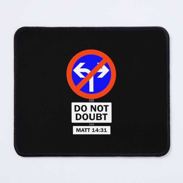 Item preview, DO NOT DOUBT (TRAFFIC SIGN) designed and sold by Warih.