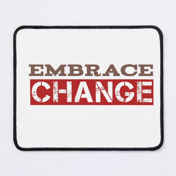 Item preview, Embrace change designed and sold by Nopidesign-.