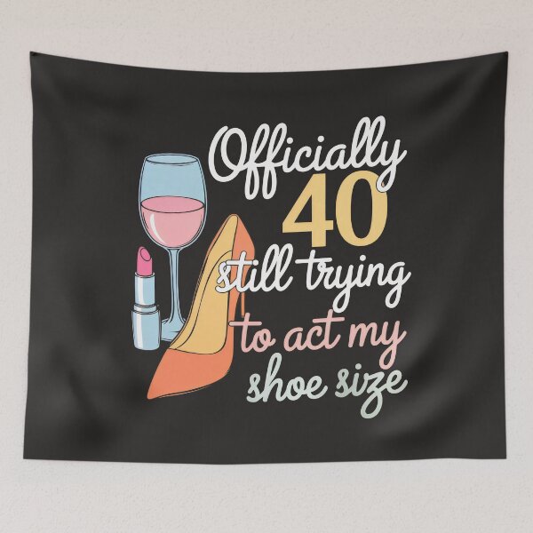 Item preview, Officially 40 Still Trying still Trying to Act My Shoe Size designed and sold by Firas Aljazzar.