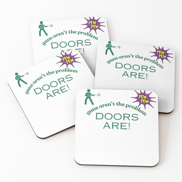 Item preview, Guns aren’t the problem—doors are! designed and sold by sajfulton.