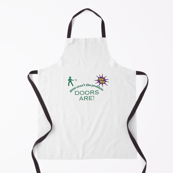 Item preview, Guns aren’t the problem—doors are! designed and sold by sajfulton.