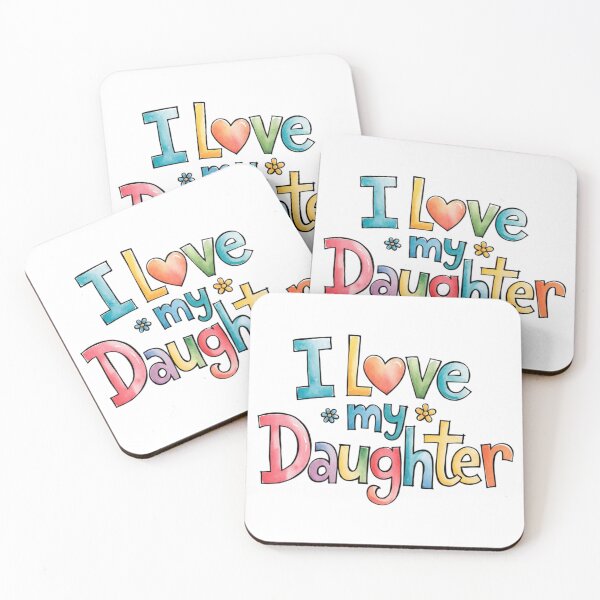 Item preview, I love my daughter designed and sold by nimmitrends.