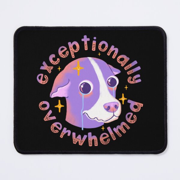 Item preview, Exceptionally overwhelmed designed and sold by EmmaChristieArt.