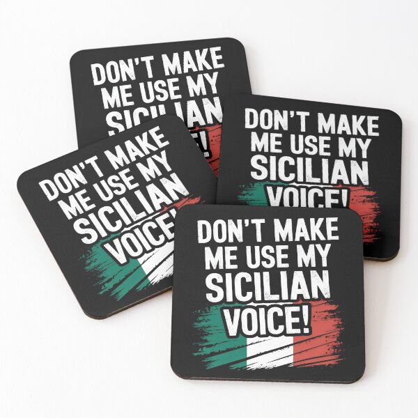 Item preview, Don't Make Me Use My Sicilian Voice! designed and sold by Firas Aljazzar.