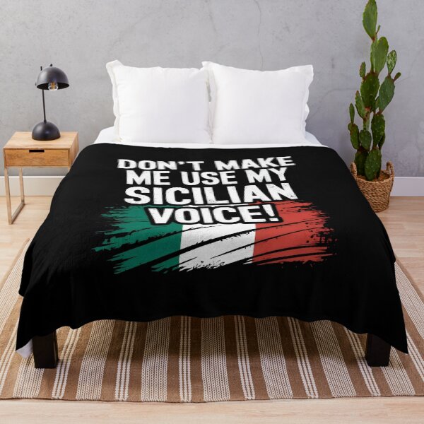 Item preview, Don't Make Me Use My Sicilian Voice! designed and sold by Firas Aljazzar.