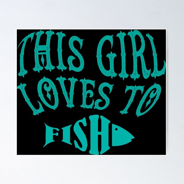 Item preview, THIS GIRL LOVES TO FISH designed and sold by FishingloversYT.