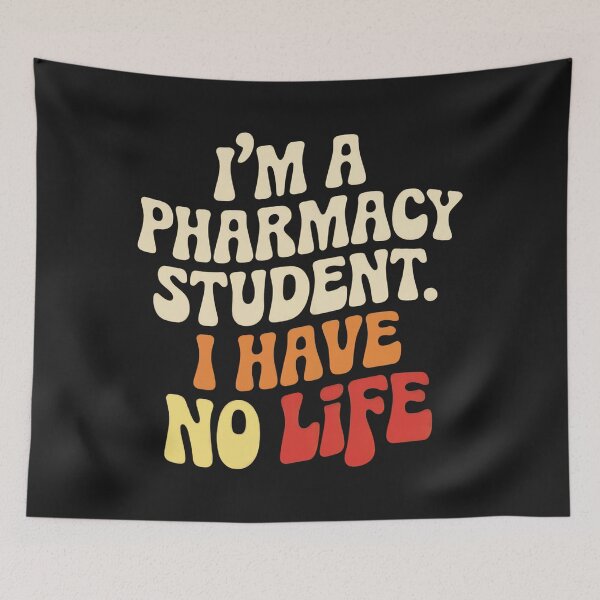 Item preview, I`m a Pharmacy Student, I Have No Life. Funny Pharmacist designed and sold by Anniko Art Studio.