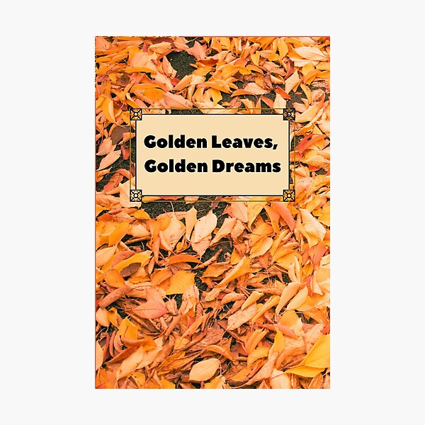 Item preview, Golden Leaves, Golden Dreams designed and sold by Yanka22013.