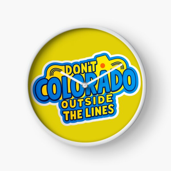 Item preview, Don't Colorado Outside The Lines Funny Quote designed and sold by TheArtOfPat.