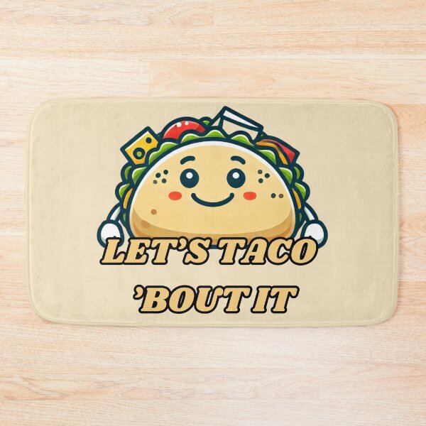 Item preview, Let's Taco 'Bout It designed and sold by Design Delinquent.